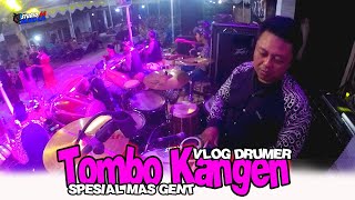 TOMBO KANGEN - VLOGDRUMKETIPUNG CAM SPESIAL MAS GENT - ALROSTA - EMJI AUDIO - AAMEDIA