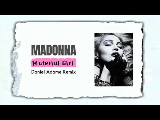 Madonna - Material Girl 2k25 (Daniel Adame Remix) - YouTube