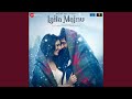 O'Meri Laila - Radio Version Whatsapp Status Video Download Free