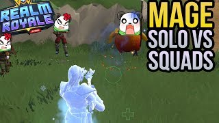 Mage is so Bursty! - Solo vs Squads | Realm Royale