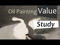 Oil Painting Value Study