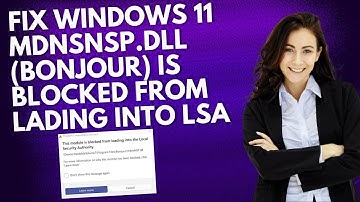 Fix Windows 11 mdnsNSP.dll (Bonjour) Is Blocked From Lading Into LSA