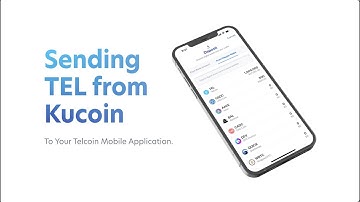 Sending TEL from Kucoin to your Telcoin App.