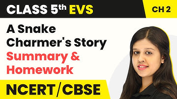 Class 5 EVS Chapter 2 | A Snake Charmer