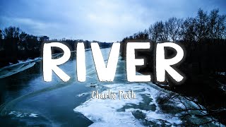River - Charlie Puth  [Lyrics/Vietsub]