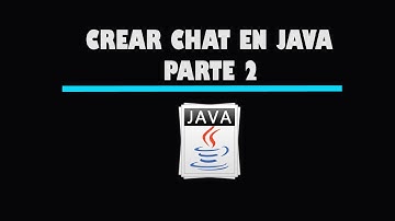 Tutoriales Java 27 - Crea un Chat en Java [Parte 2]
