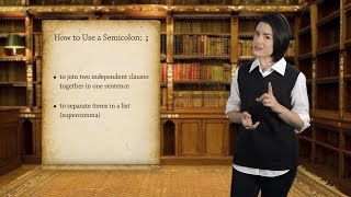 English Grammar Basics: How to Use a Semicolon