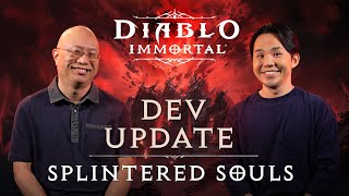 Diablo Immortal | Splintered Souls | Dev Video Update