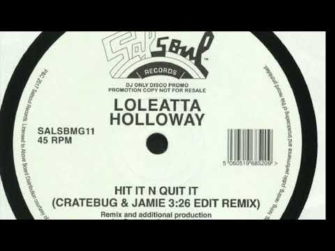 Loleatta Holloway – Hit It N Quit It (Cratebug & Jamie 3:26 Edit Remix)