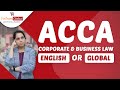 Acca corporate  business law  acca law  acca f4  acca lw eng  acca lw glo  which to choose