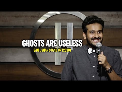 GHOSTS ARE USELESS - Sahil Shah Stand-Up (2020) | EIC