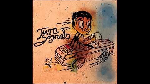 Turn Signals - Too Good