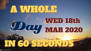 4K Time-Lapse video || Wednesday March 18th, 2020 || 24 hours in 60 seconds || Best Video