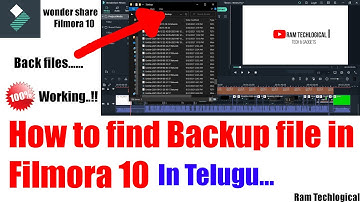 How to find the backup file in filmora 10 || In telugu || Ram techlogical ||