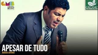 Marcos Antonio - Apesar De Tudo (Cálamo Distribuições)