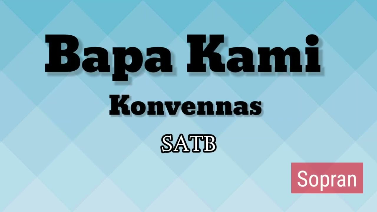 Bapa Kami Konvennas - Sopran