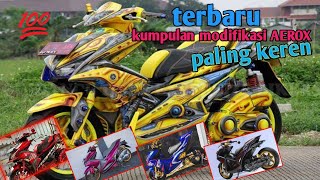 Modifikasi motor Yamaha AEROX || paling keren