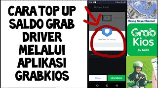 cara top up saldo grab driver melalui aplikasi grabkios