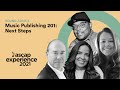 Music Publishing 201: Next Steps | ASCAP Experience