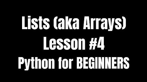 Lists || Python for BEGINNERS || Lesson #4
