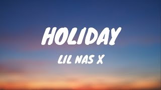 Lil Nas X - Holiday (Lyrics)