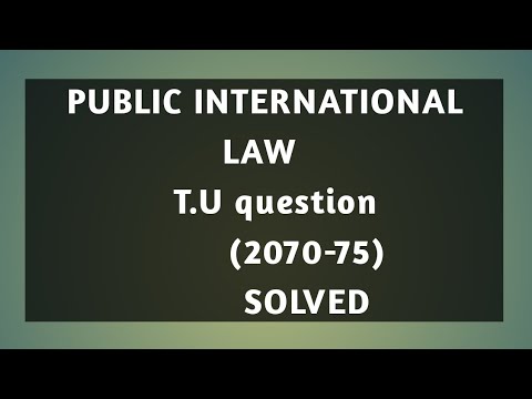 Public International law LLB II T.U Question with Solution From (2070 To 2075)