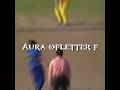 Aura of letter f #aura #cricket #indianbatsman