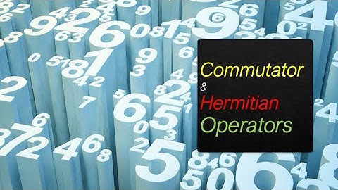 Commutator of Angular Momentum | Hermitian Operator | IIT-JAM | CSIR-NET| GATE