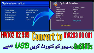 Hw102 02 999 Convert to Hw203 00 001 Via USB Flash || Gx6605s Convert Without Programir ||