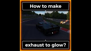 HOW TO make GLOWING EXHAUST in Assetto Corsa?