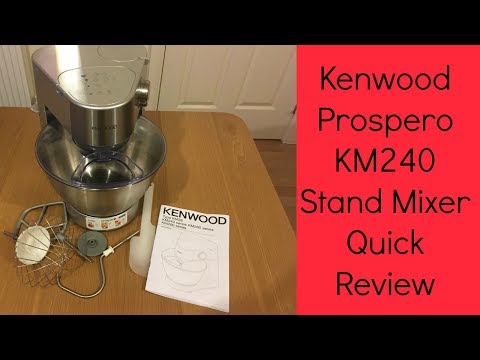 Kenwood KM240 Prospero Stand Mixer Review