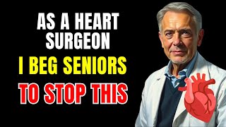 HEART ATTACK Risk DOUBLES After 65 | Unless You Follow THIS! | Senior Health Focus