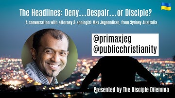Confronting Despair with Max Jeganathan: A Perspective on Identity | The Disciple Dilemma Podcast