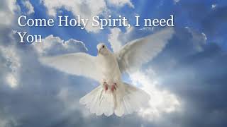 Video thumbnail of "🔴 Come Holy Spirit I need You 🎵"