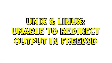 Unix & Linux: Unable to redirect output in FreeBsd (2 Solutions!!)