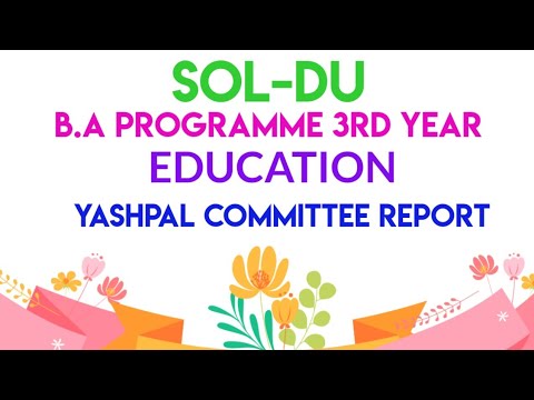 Capa de Yashpal committee report| B.A programme 3rd year Education