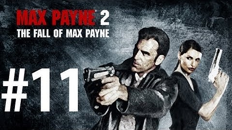Max Payne 2 - Playthrough Part 11 - In the Middle of Something 1/2 [No commentary] [HD PC]