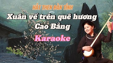 Xuân về trên quê hương Cao Bằng [Karaoke] - Hát then đàn tính