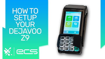Setup your Terminal Dejavoo Z9