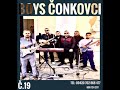 BOYS ČONKOVCI 19- Vrat sa Laska