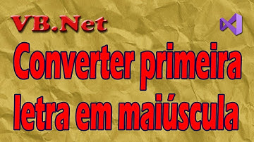 Converter a primeira letra de cada palavra em maiúscula com VB.Net