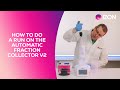 How to do a run on the automatic fraction collector v2 afc v2