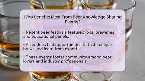 Who Benefits Most From Beer Knowledge Sharing Events? | The Pint Guy