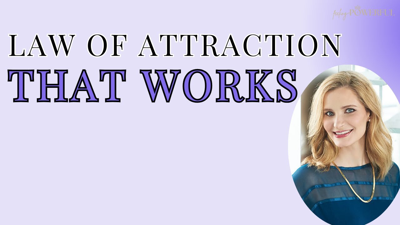 How to Make the Law of Attraction Work for You in 3 Steps - YouTube