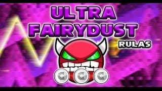 Ultra Fairy Dust  100 %/ H4ARD DEMON /Geometry Dash