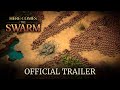 Here Comes The Swarm - Official Trailer