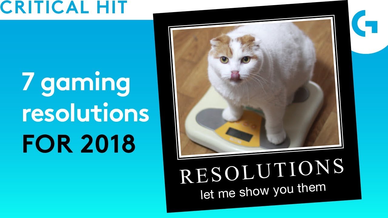 7 gaming resolutions for 2018 YouTube