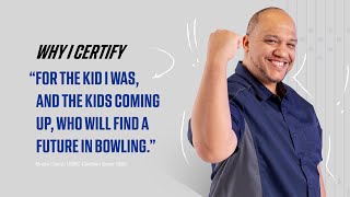 If You're for Bowling, Bowling Certified is for You. Why I Certify with USBC.