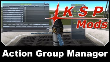 KSP Mods - Action Group Manager