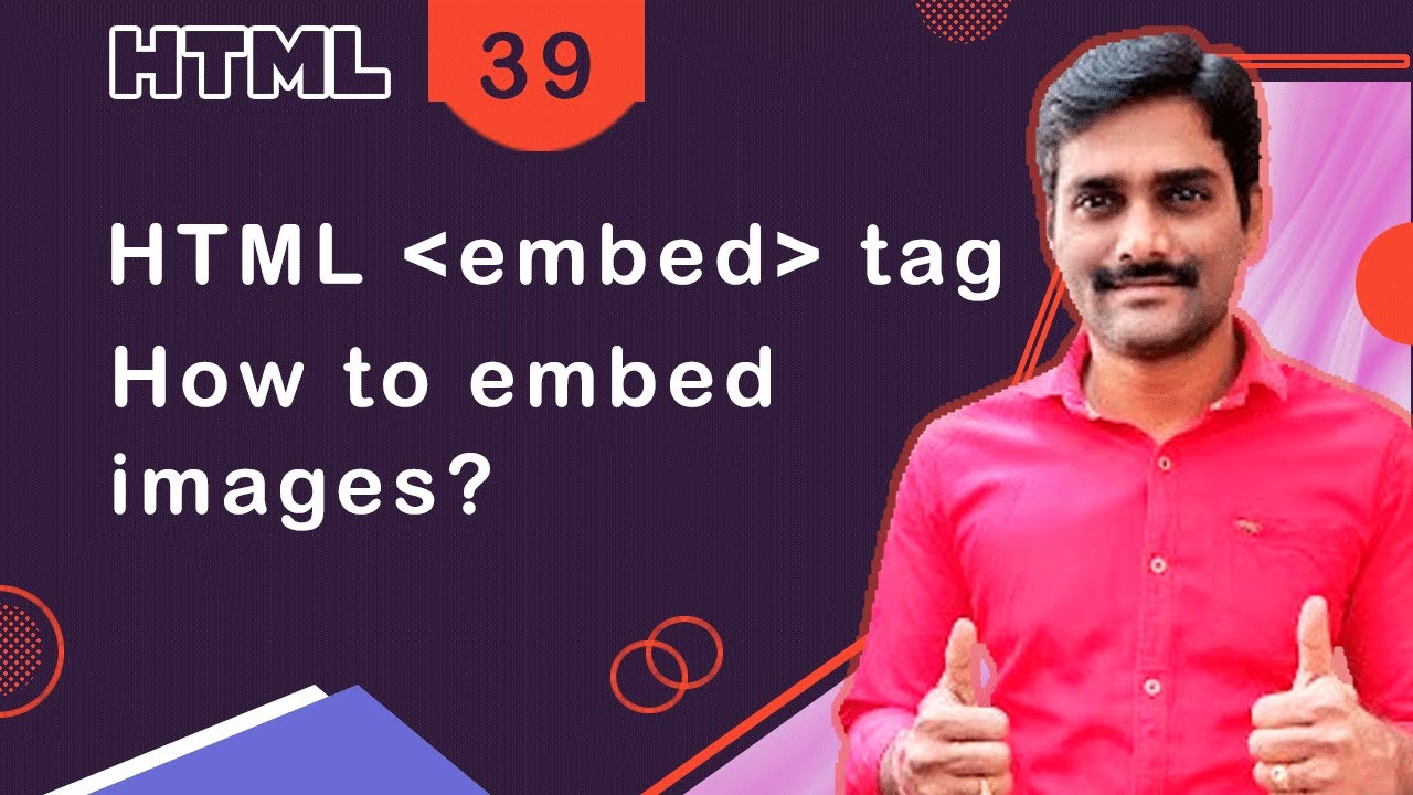 HTML Tutorial 39 - HTML embed tag | How to embed an image in HTML